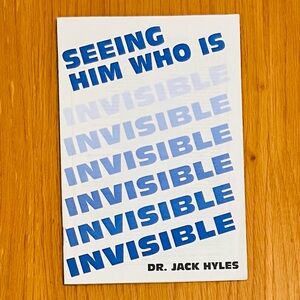 Seeing Him Who Is Invisible By Dr Jack Hyles (Sword Of The Lord) Vintage Booklet
